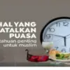 Hal-Hal yang Menyebabkan Puasa Batal yang Wajib Diketahui Umat Muslim